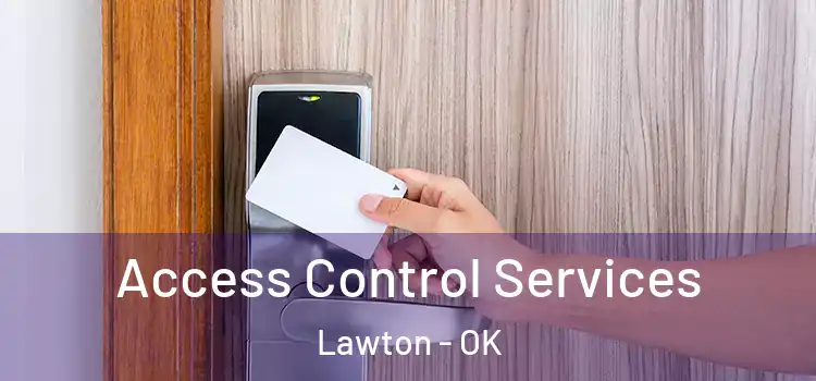  Access Control Services Lawton - OK
