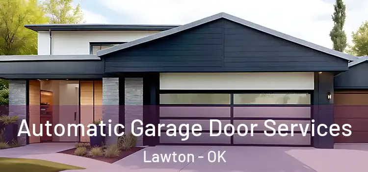  Automatic Garage Door Services Lawton - OK