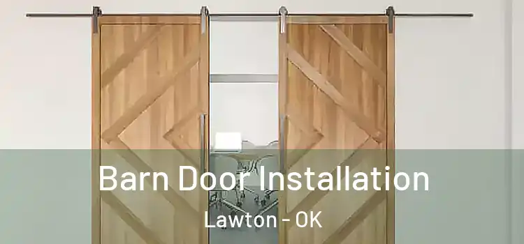  Barn Door Installation Lawton - OK
