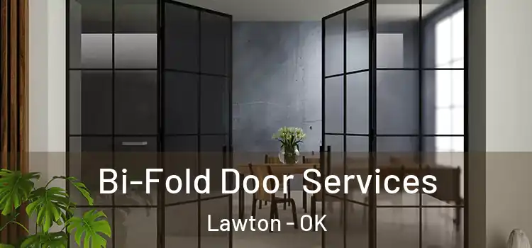 Bi-Fold Door Services Lawton - OK