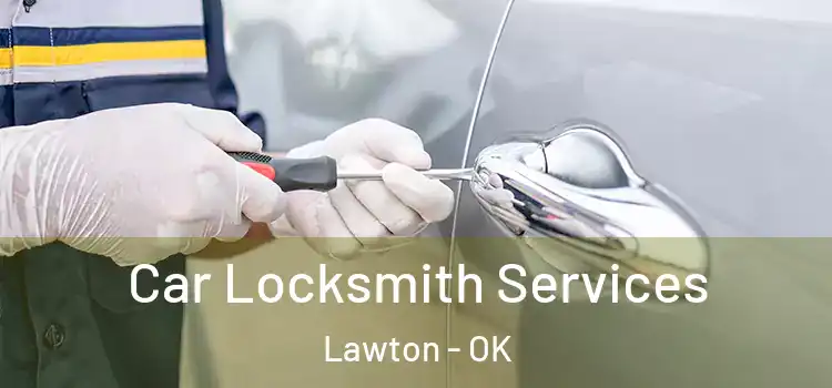  Car Locksmith Services Lawton - OK