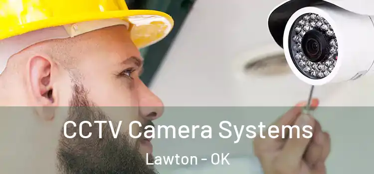  CCTV Camera Systems Lawton - OK