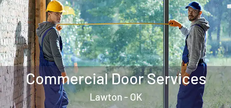  Commercial Door Services Lawton - OK