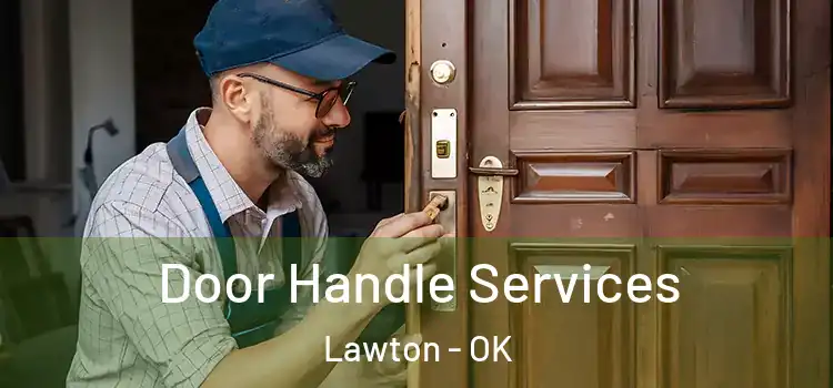  Door Handle Services Lawton - OK