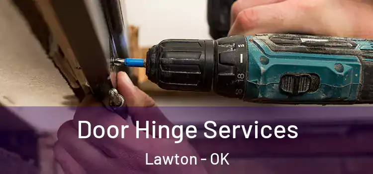 Door Hinge Services Lawton - OK
