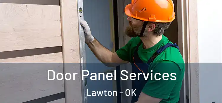 Door Panel Services Lawton - OK