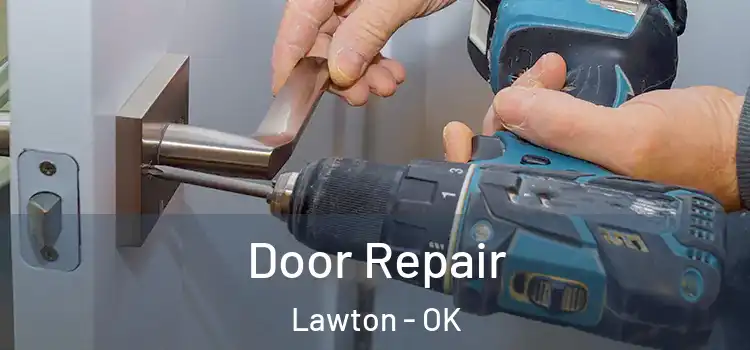  Door Repair Lawton - OK