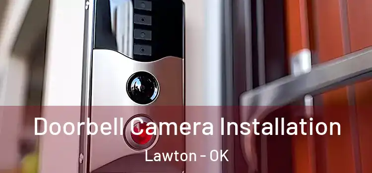  Doorbell Camera Installation Lawton - OK
