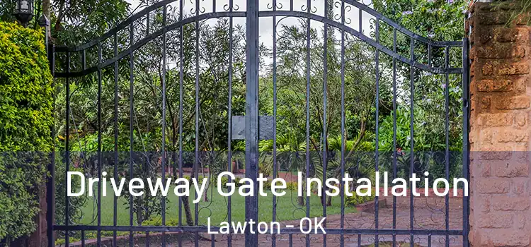  Driveway Gate Installation Lawton - OK