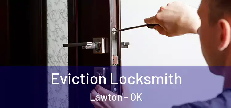 Eviction Locksmith Lawton - OK