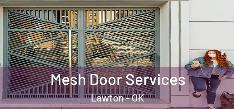  Mesh Door Services Lawton - OK