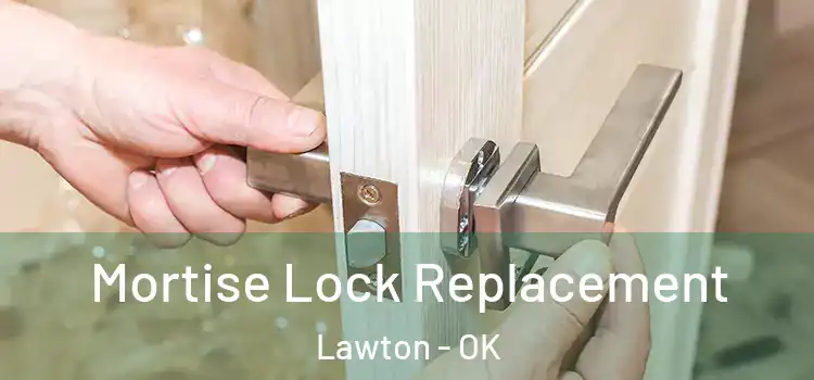  Mortise Lock Replacement Lawton - OK