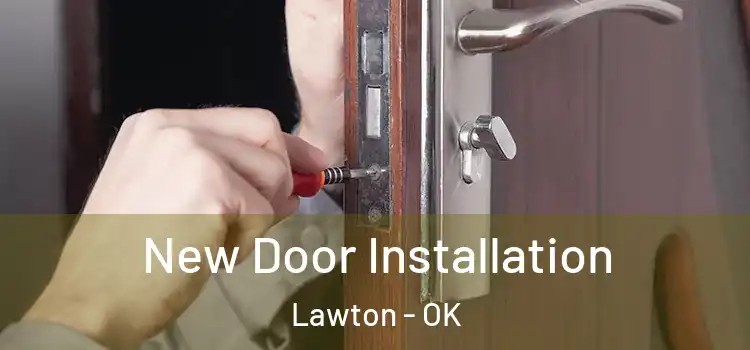  New Door Installation Lawton - OK