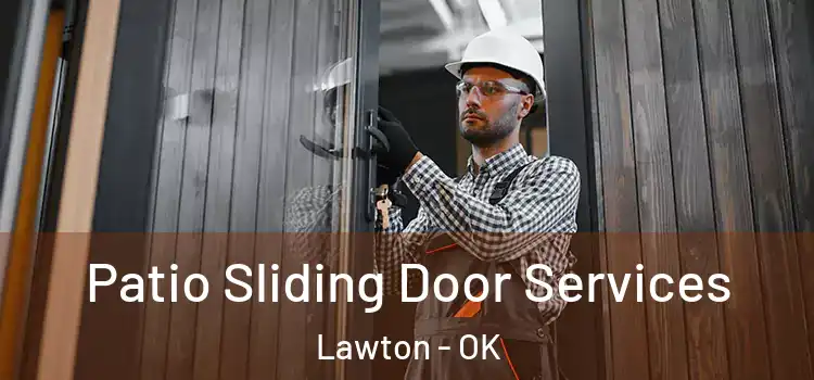 Patio Sliding Door Services Lawton - OK