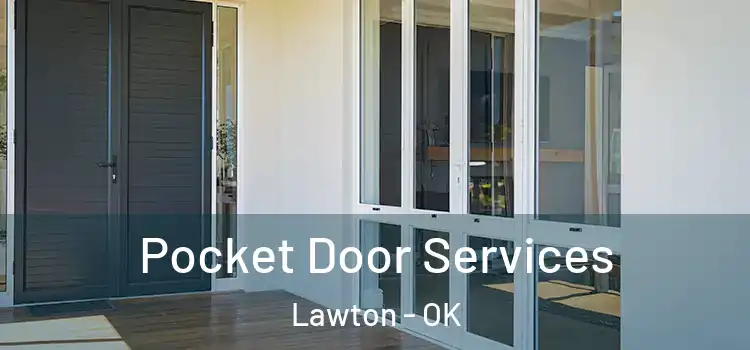  Pocket Door Services Lawton - OK