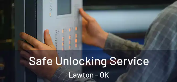  Safe Unlocking Service Lawton - OK