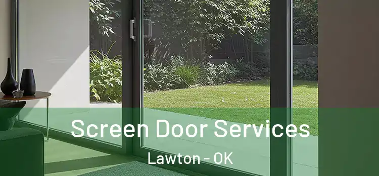  Screen Door Services Lawton - OK