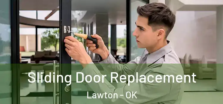  Sliding Door Replacement Lawton - OK