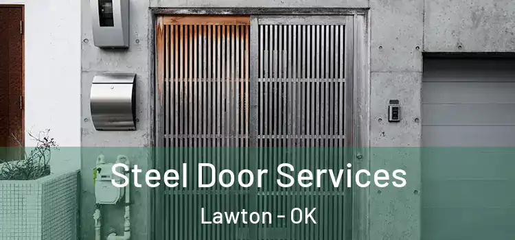 Steel Door Services Lawton - OK